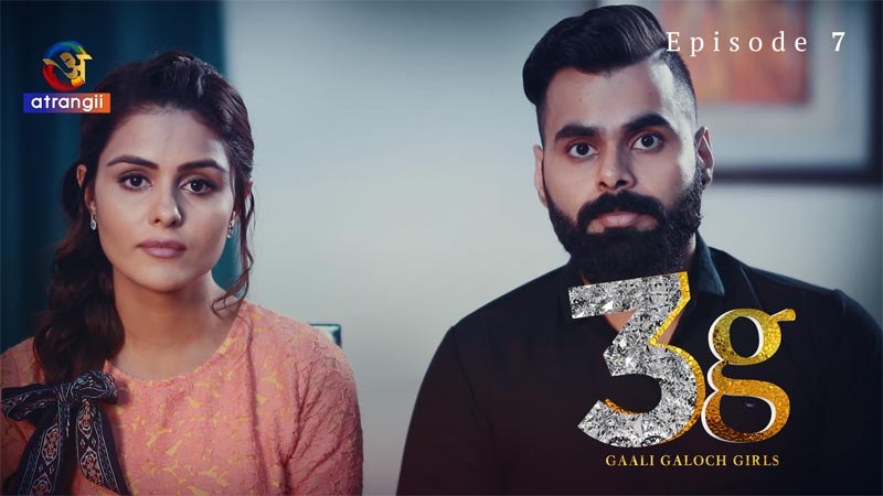 3G Gaali Galoch Girls | Season 01 | Episode 07